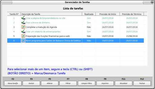 Ideal para voc registrar aquelas tarefas que no possuem uma hora exata para serem realizadas.